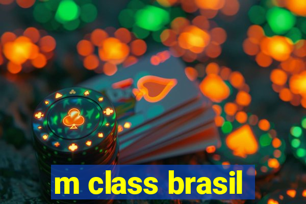 m class brasil